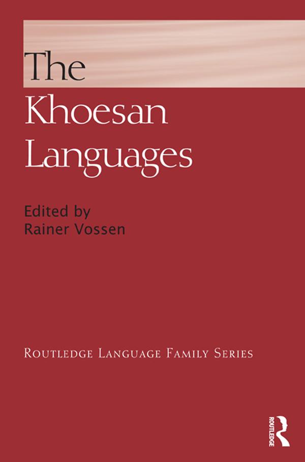 The Khoesan Languages by Rainer Vossen