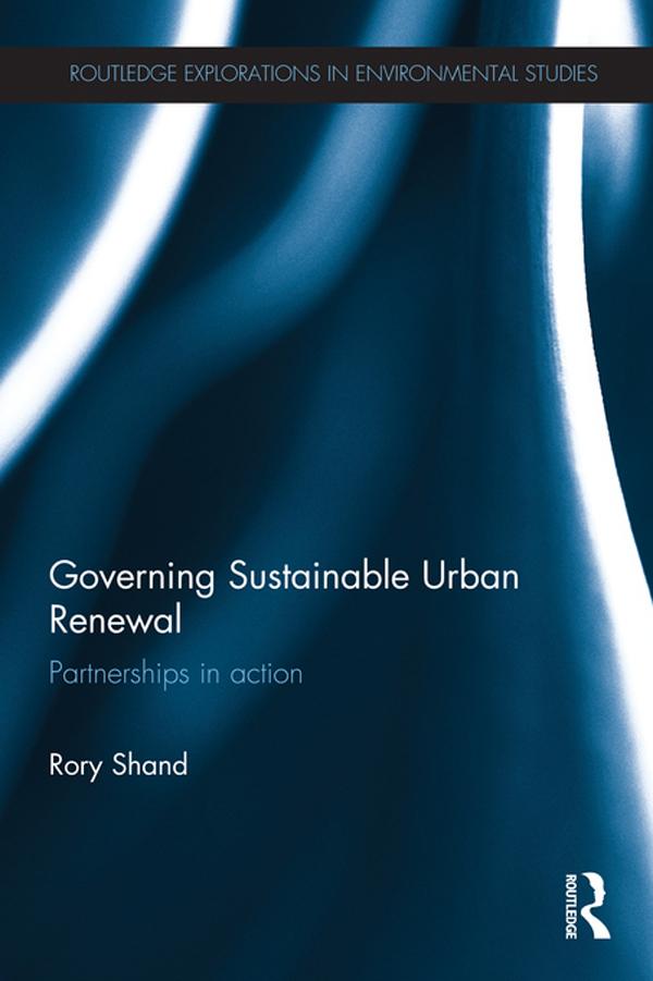 Governing Sustainable Urban Renewal by Rory Shand