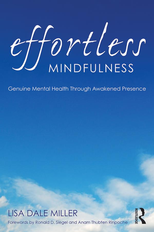Effortless Mindfulness by Lisa Dale Miller