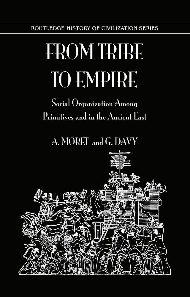 From Tribe To Empire by A. Moret, G. Davy