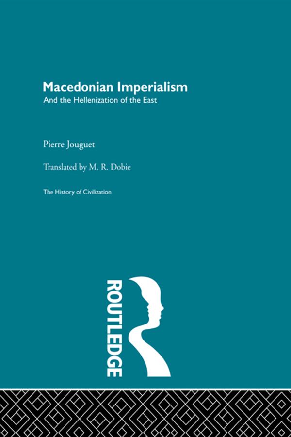 Macedonian Imperialism by Pierre Jouguet