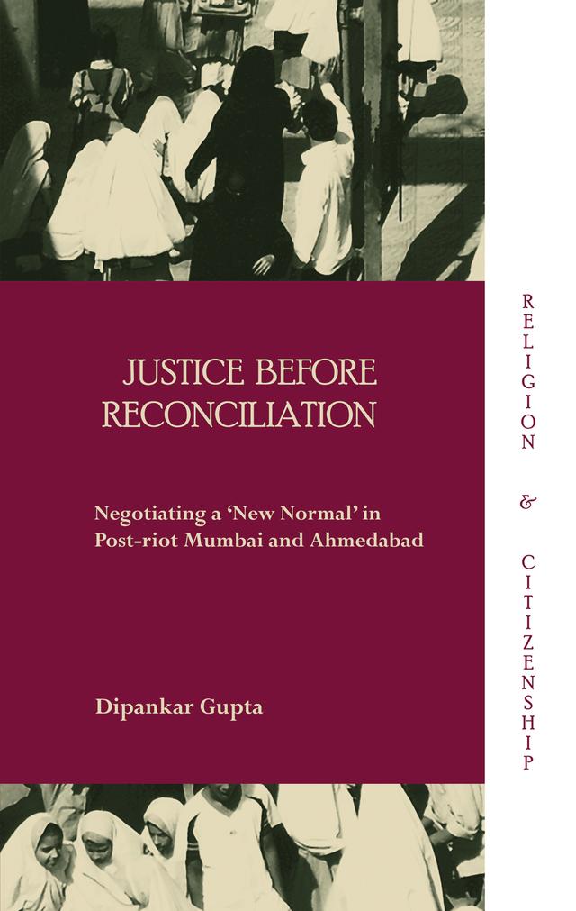Justice before Reconciliation by Dipankar Gupta