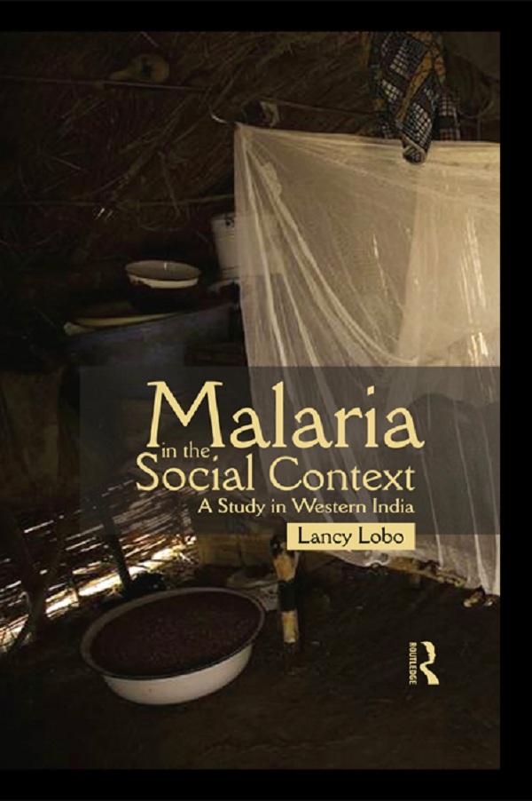 Malaria in the Social Context by Lancy Lobo
