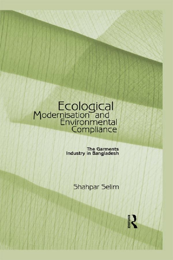 Ecological Modernisation and Environmental Compliance by Shahpar Selim