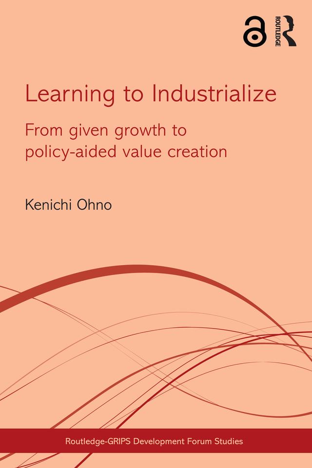 Learning to Industrialize by Kenichi Ohno