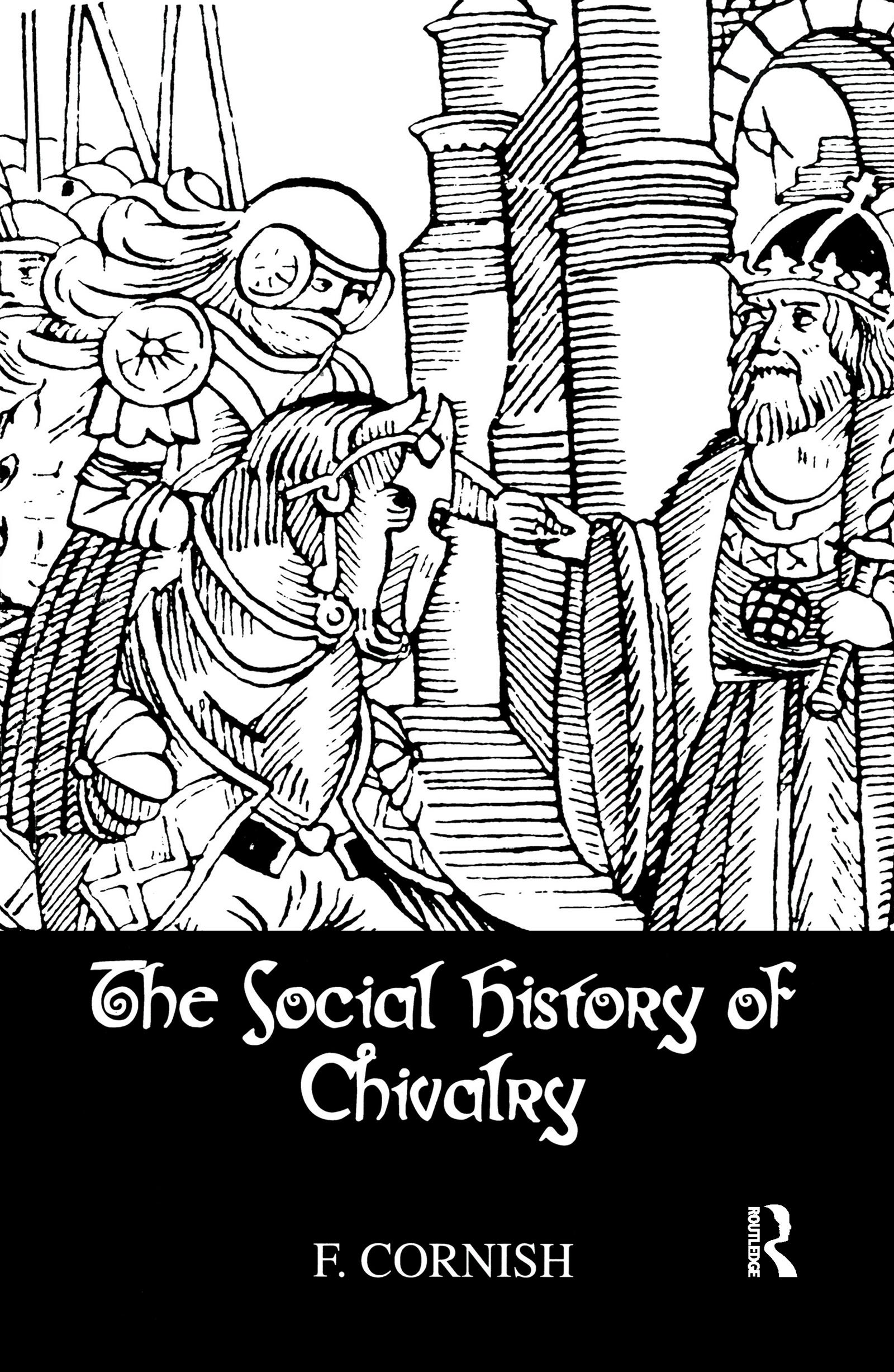 The Social History Of Chivalry