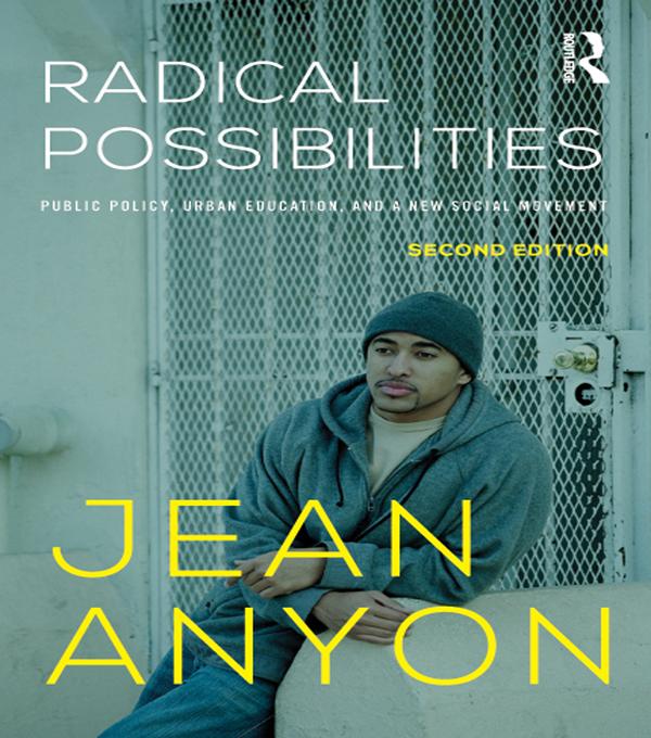 Radical Possibilities by Jean Anyon