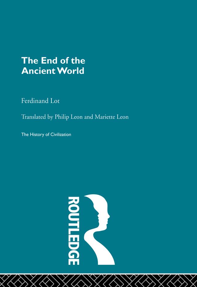 The End of the Ancient World by Ferdinand Lot