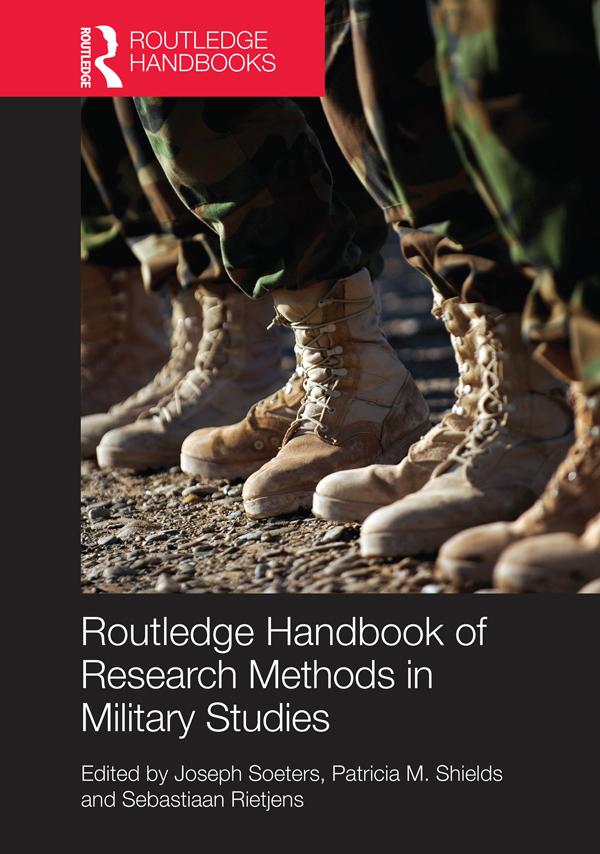 Routledge Handbook of Research Methods in Military Studies by Joseph Soeters, Patricia M Shields, Sebastiaan Rietjens