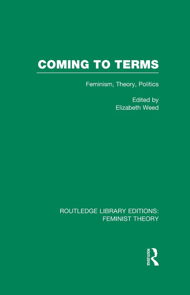 Coming to Terms (RLE Feminist Theory) by Elizabeth Weed