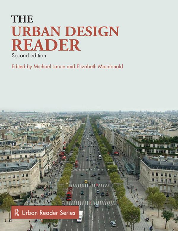 The Urban Design Reader by Elizabeth Macdonald, Michael Larice