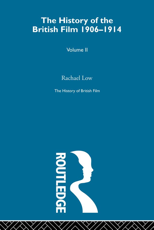 The History of British Film (Volume 2) by Rachael Low