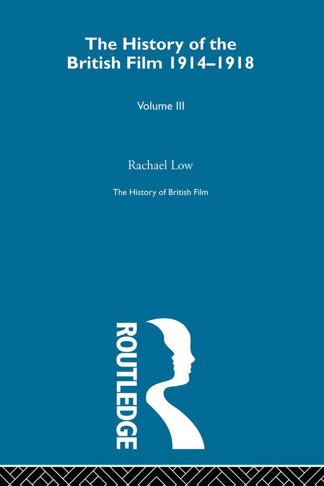 The History of British Film (Volume 3) by Rachael Low