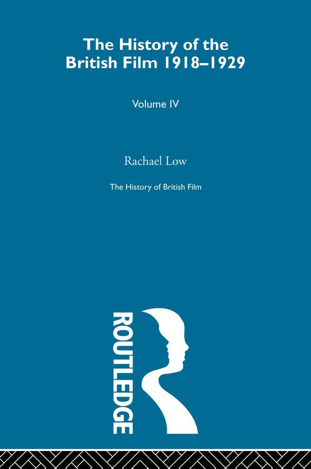 History of British Film (Volume 4) by Rachael Low