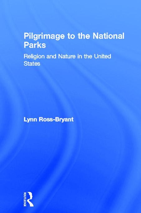 Pilgrimage to the National Parks by Lynn Ross-Bryant