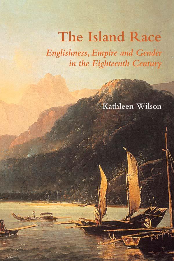 The Island Race by Kathleen Wilson