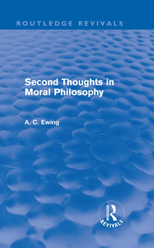 Second Thoughts in Moral Philosophy (Routledge Revivals) by Alfred Ewing