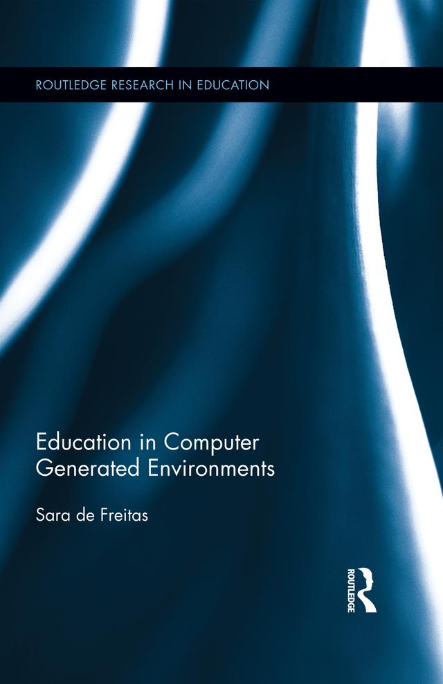 Education in Computer Generated Environments by Sara de Freitas
