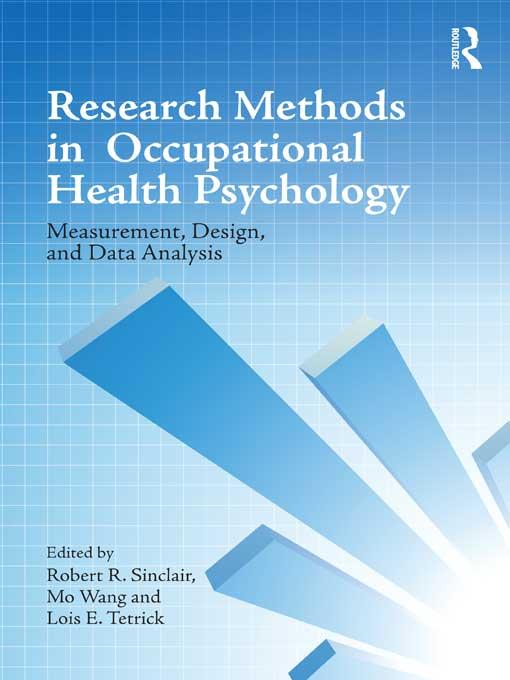 Research Methods in Occupational Health Psychology by Lois E. Tetrick, Mo Wang, Robert R. Sinclair