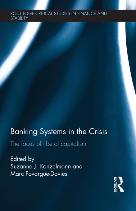 Banking Systems in the Crisis by Marc Fovargue-Davies, Suzanne Konzelmann