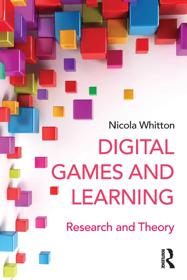 Digital Games and Learning by Nicola Whitton