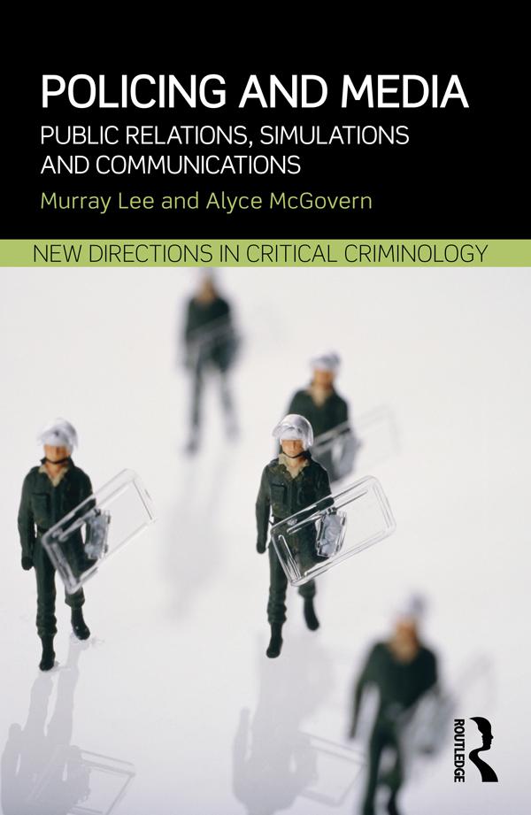 Policing and Media by Alyce McGovern, Murray Lee