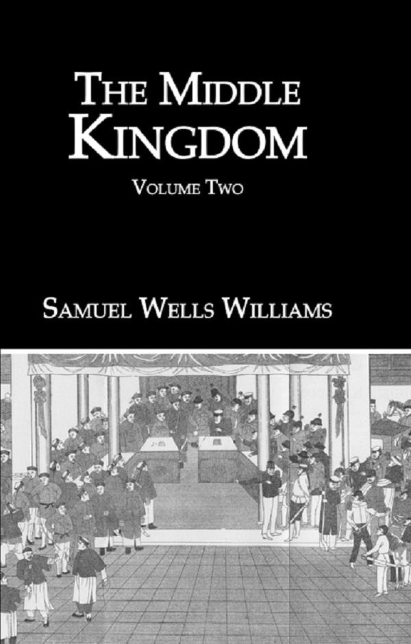 Middle Kingdom 2 Vol Set by Samuel Wells Williams