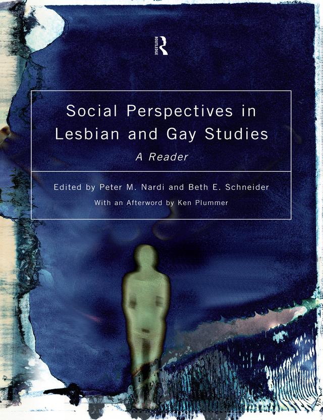 Social Perspectives in Lesbian and Gay Studies by Beth E. Schneider, Peter M. Nardi