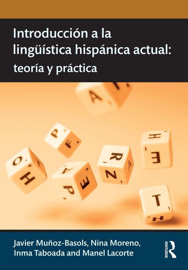 Introducción a la lingüística hispánica actual by Inma Taboada, Javier Muñoz-Basols, Manel Lacorte, Nina Moreno