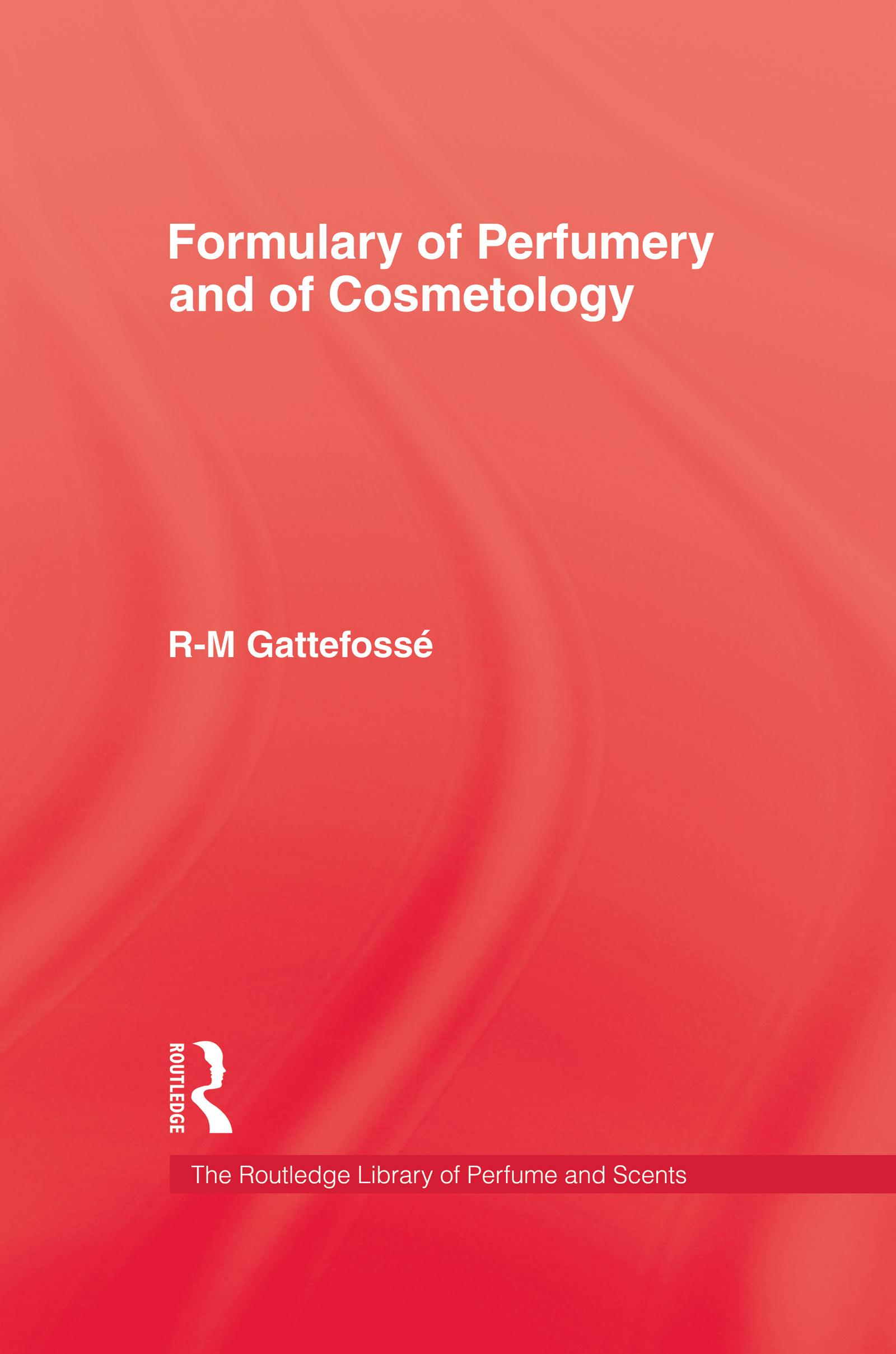 Formulary of Perfumery and Cosmetology