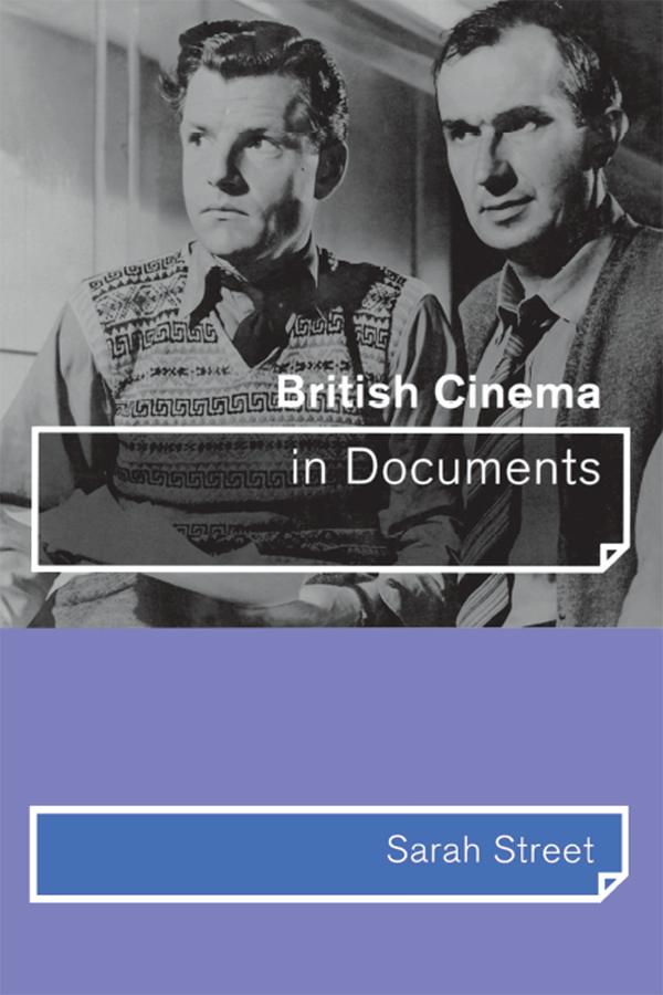 British Cinema in Documents by Sarah Street