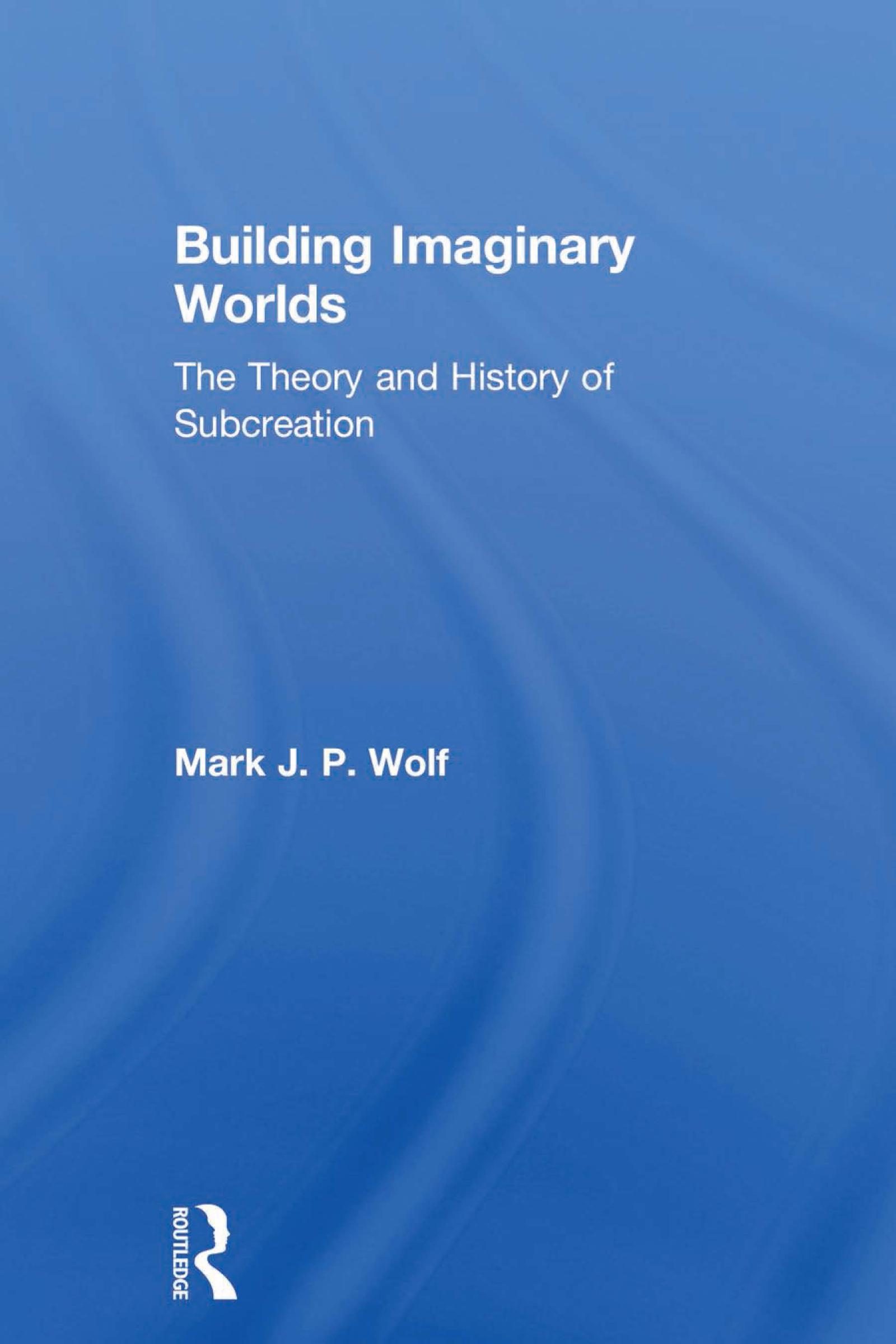 Building Imaginary Worlds