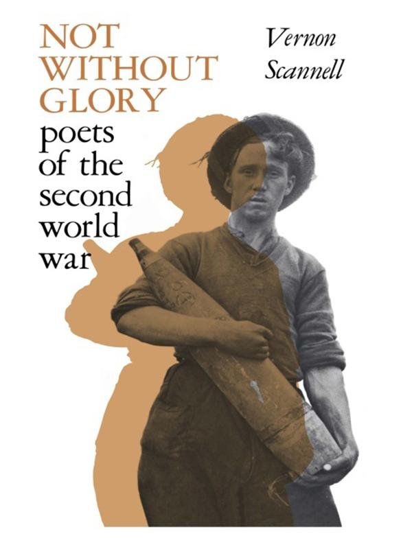 Not Without Glory by Vernon Scannell