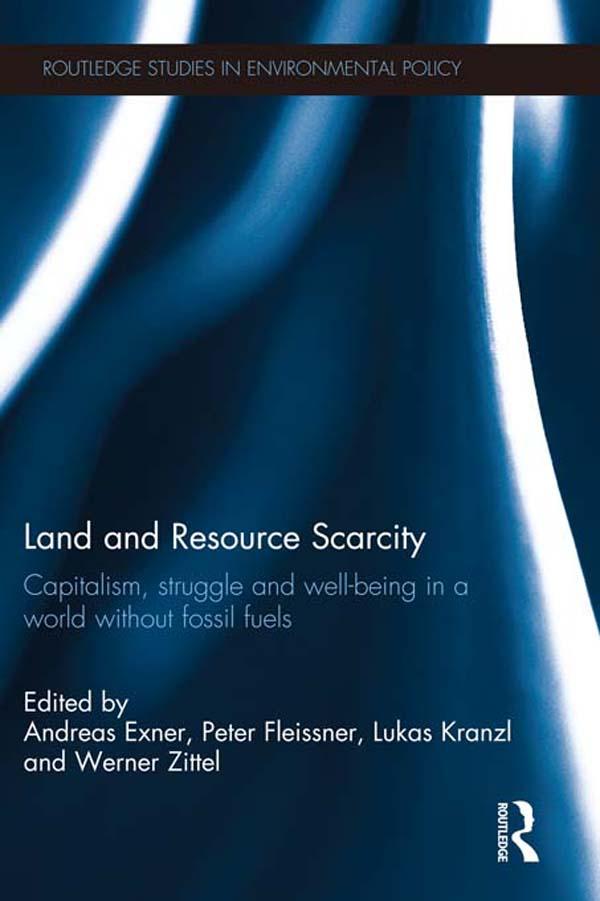 Land and Resource Scarcity by Andreas Exner, Lukas Kranzl, Peter Fleissner, Werner Zittel