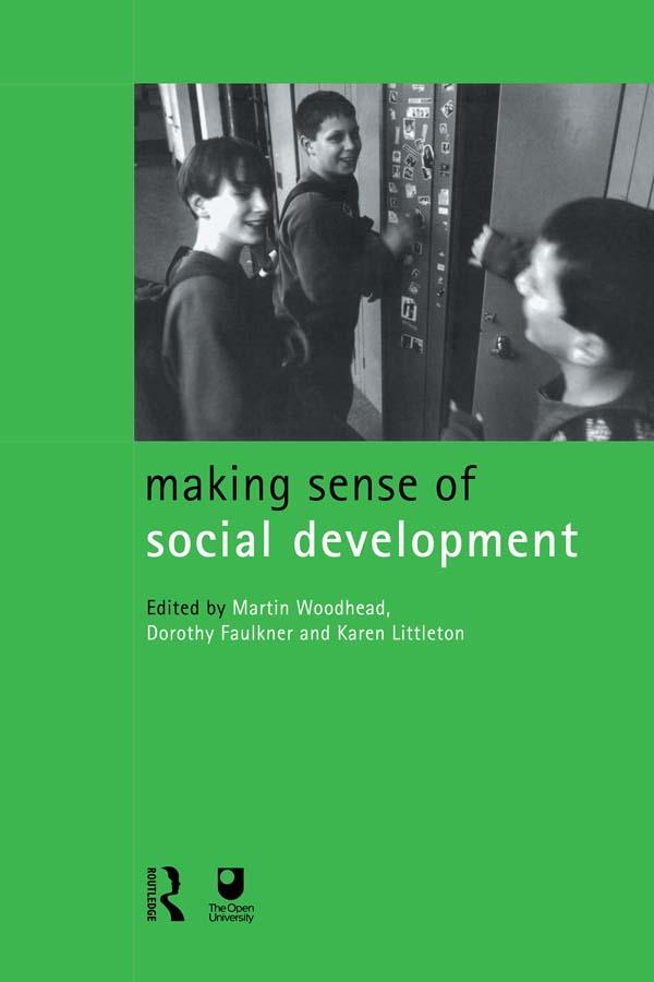 Making Sense of Social Development by Dorothy Faulkner, Karen Littleton, Martin Woodhead