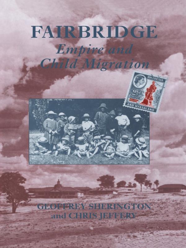 Fairbridge by Chris Jeffery, Geoffrey Sherington