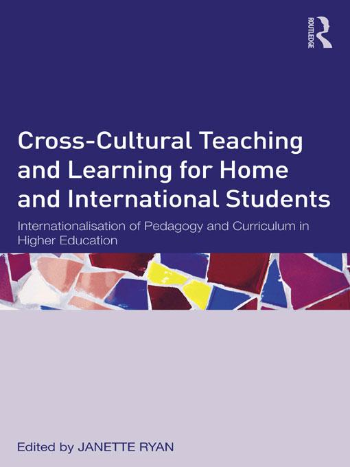 Cross-Cultural Teaching and Learning for Home and International Students by Janette Ryan