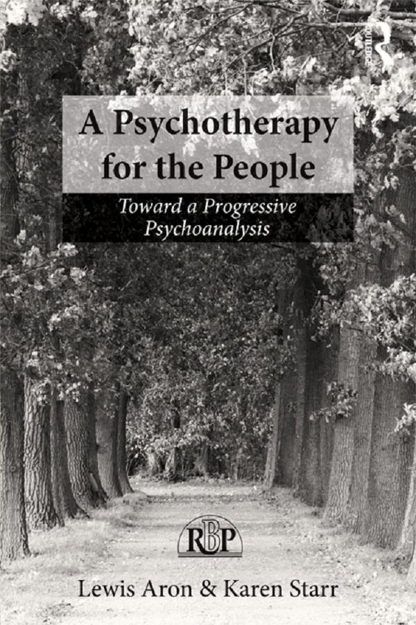 A Psychotherapy for the People by Karen Starr, Lewis Aron