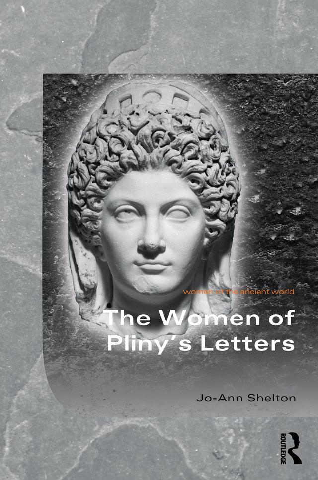 The Women of Pliny's Letters by Jo-Ann Shelton