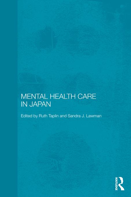 Mental Health Care in Japan by Ruth Taplin, Sandra J. Lawman