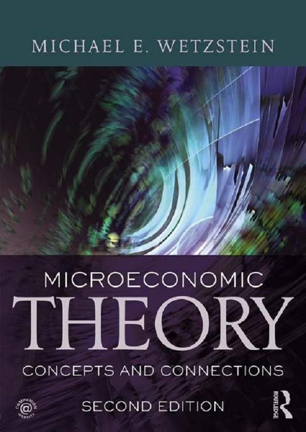 Microeconomic Theory second edition by Michael Wetzstein