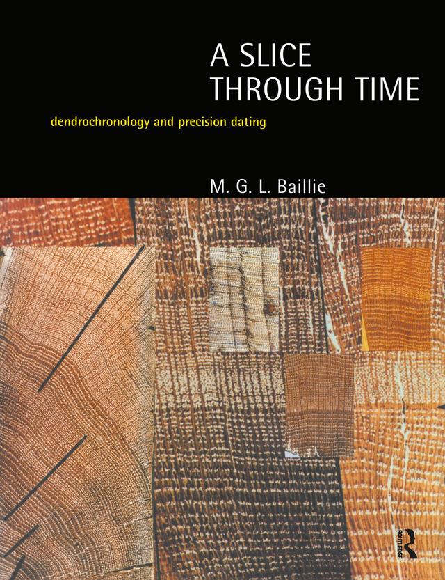 A Slice Through Time by M.G.L. Baillie