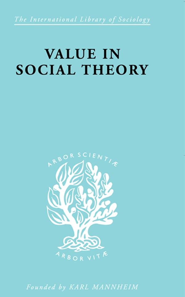 Value in Social Theory by Paul Streeten