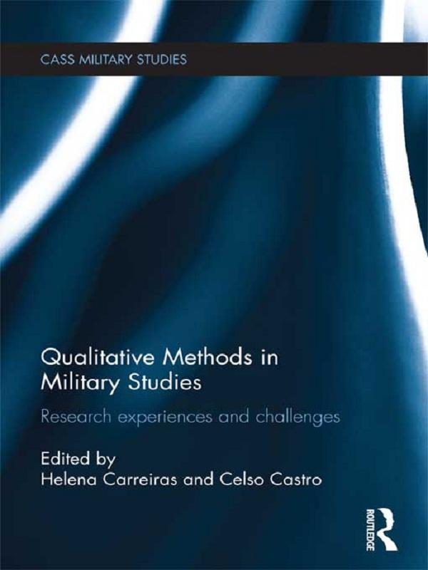 Qualitative Methods in Military Studies by Celso Castro, Helena Carreiras
