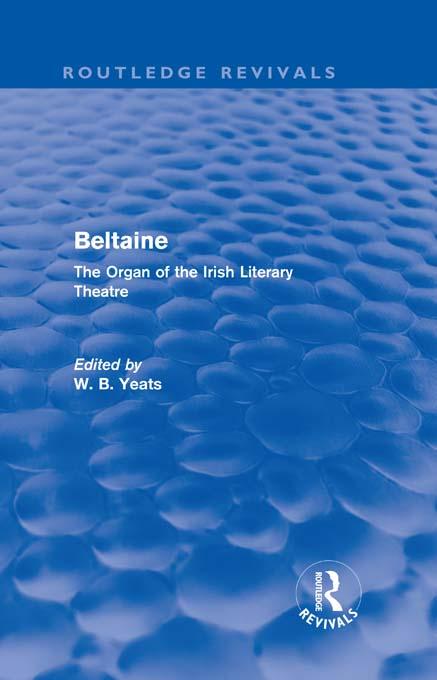 Beltaine (Routledge Revivals) by W Yeats
