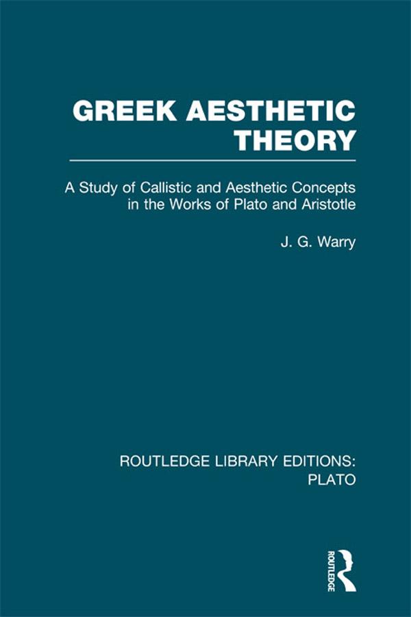 Greek Aesthetic Theory (RLE: Plato)