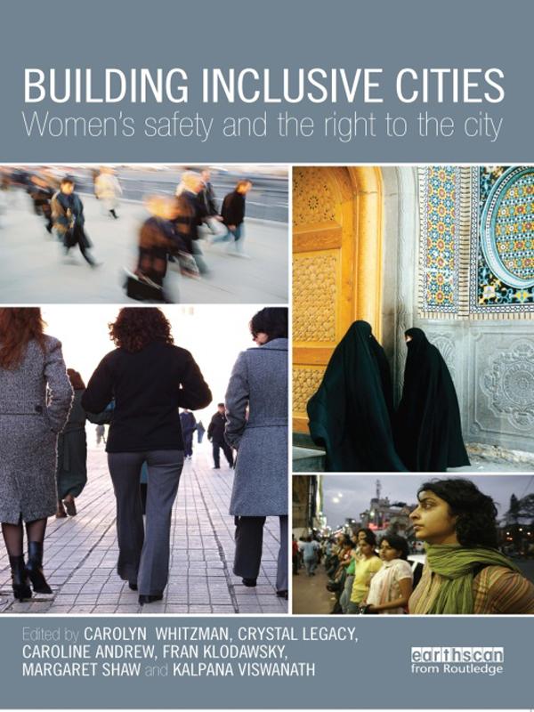 Building Inclusive Cities by Caroline Andrew, Carolyn Whitzman, Crystal Legacy, Fran Klodawsky, Kalpana Viswanath, Margaret Shaw