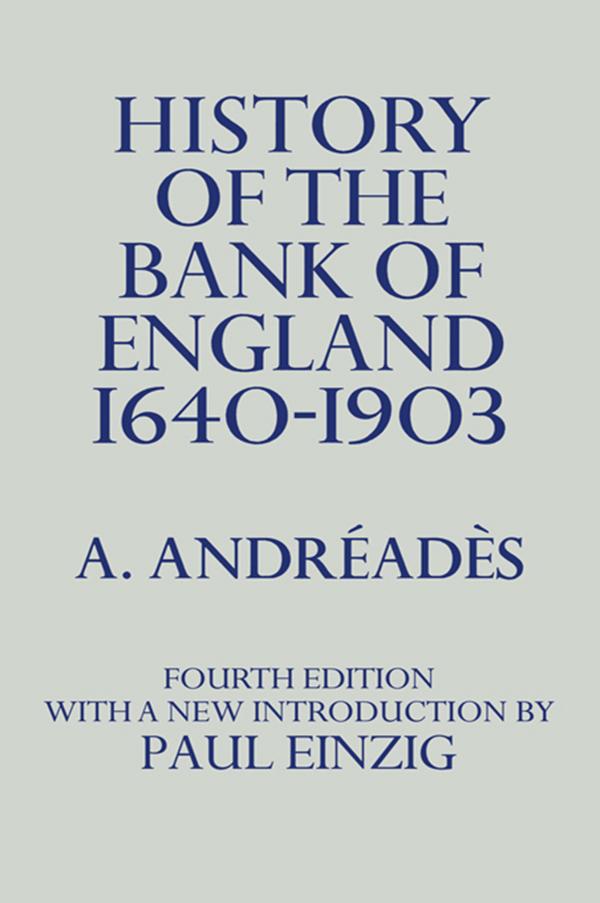 History of the Bank of England by A.M. Andreades