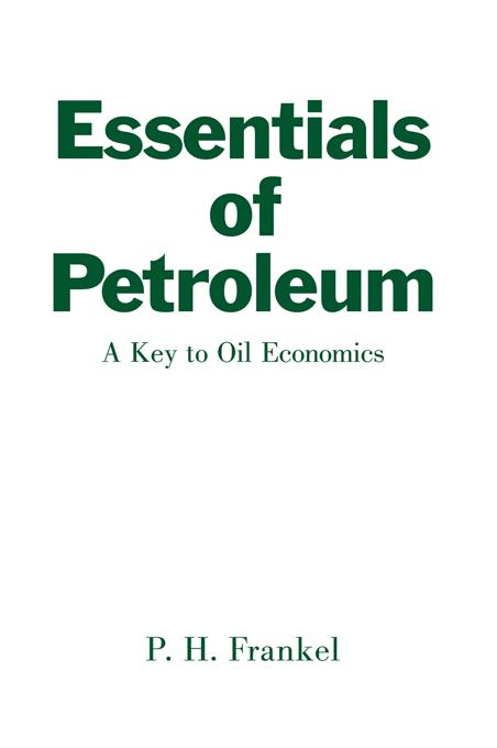 Essentials of Petroleum by Paul H. Frankel