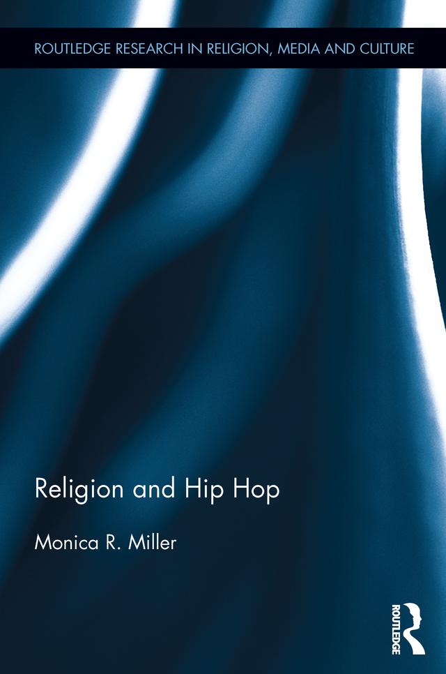 Religion and Hip Hop by Monica R. Miller